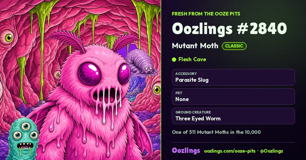 Oozlings #2840, a Classic Mutant Moth in Flesh Cave