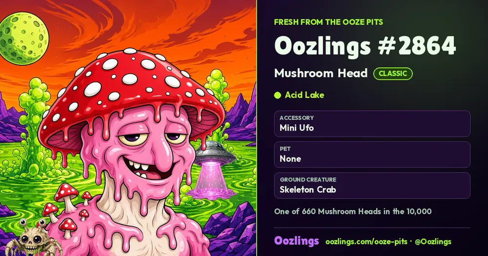 Oozlings #2864, a Classic Mushroom Head in Acid Lake