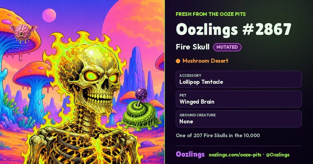 Oozlings #2867, a Mutated Fire Skull in Mushroom Desert