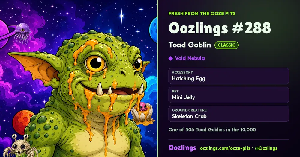 Oozlings #288, a Classic Toad Goblin in Void Nebula