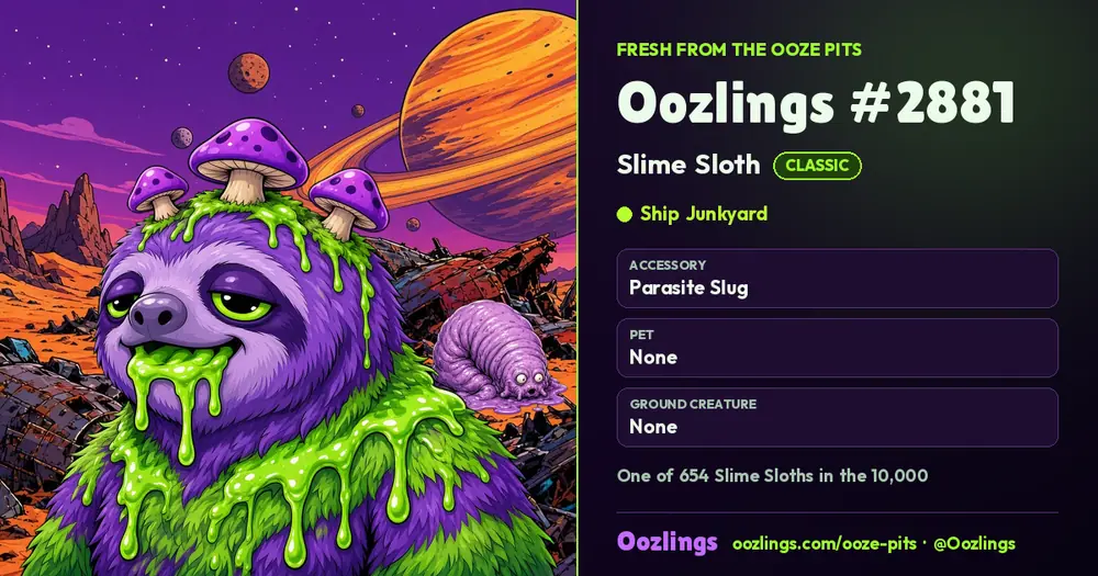 Oozlings #2881, a Classic Slime Sloth in Ship Junkyard