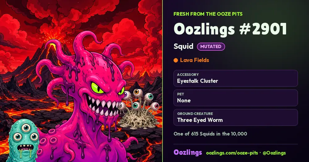 Oozlings #2901, a Mutated Squid in Lava Fields