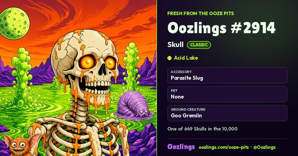 Oozlings #2914, a Classic Skull in Acid Lake