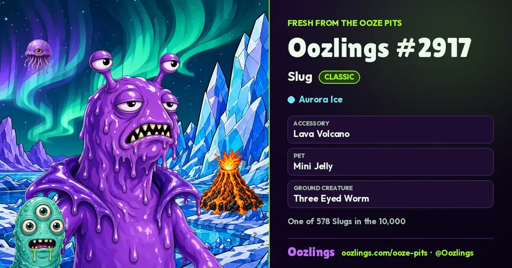 Oozlings #2917, a Classic Slug in Aurora Ice
