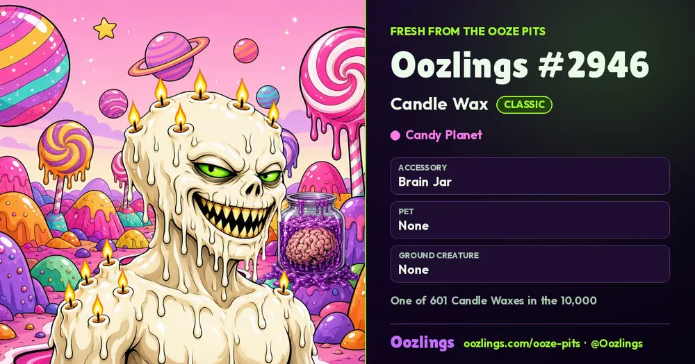 Oozlings #2946, a Classic Candle Wax in Candy Planet