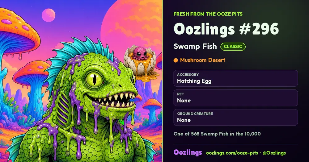 Oozlings #296, a Classic Swamp Fish in Mushroom Desert