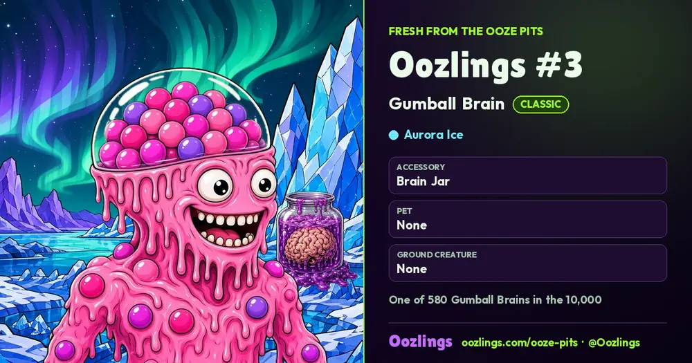 Oozlings #3, a Classic Gumball Brain in Aurora Ice