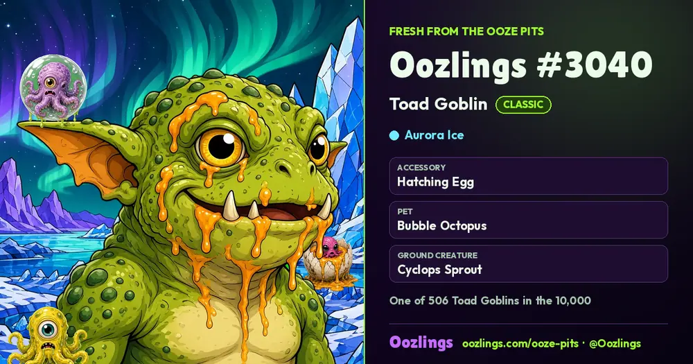 Oozlings #3040, a Classic Toad Goblin in Aurora Ice