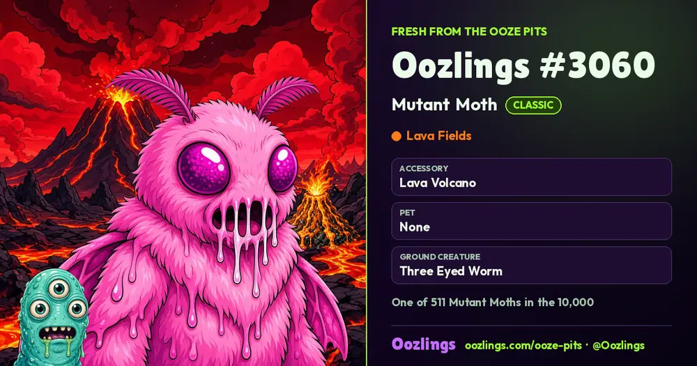Oozlings #3060, a Classic Mutant Moth in Lava Fields