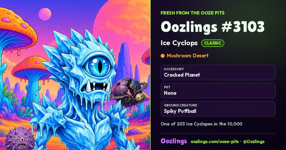 Oozlings #3103, a Classic Ice Cyclops in Mushroom Desert