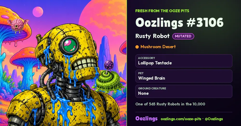 Oozlings #3106, a Mutated Rusty Robot in Mushroom Desert