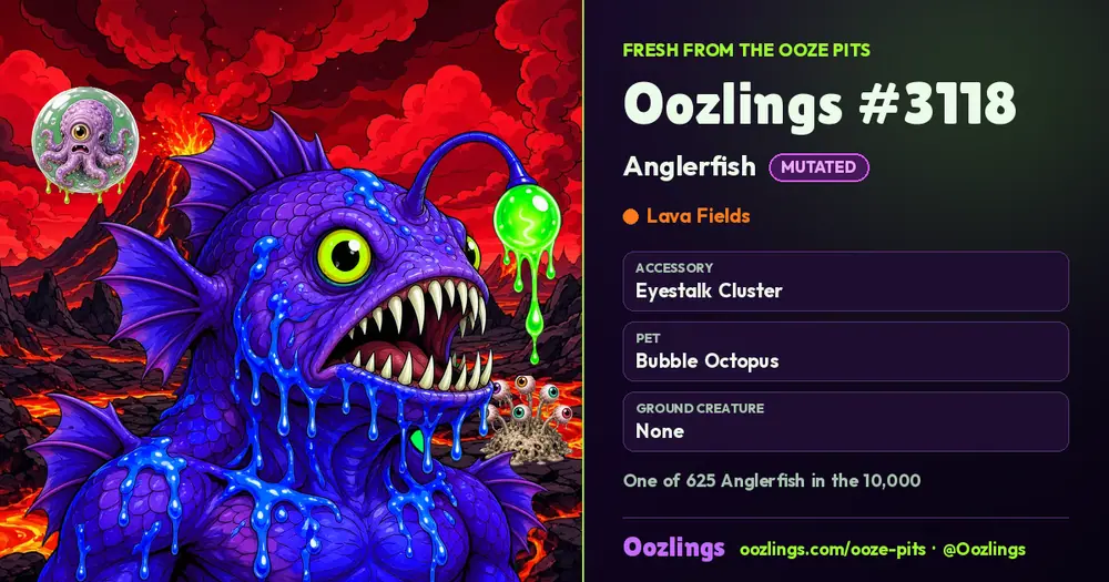 Oozlings #3118, a Mutated Anglerfish in Lava Fields