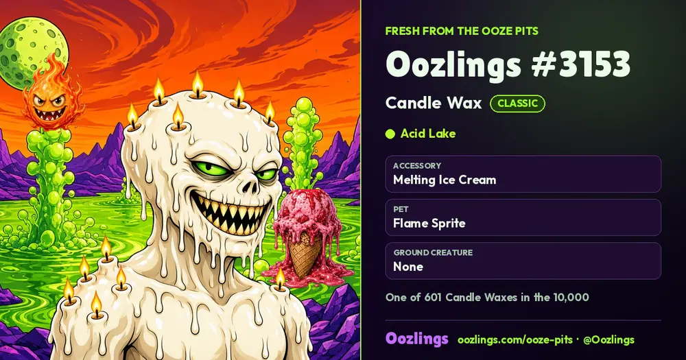 Oozlings #3153, a Classic Candle Wax in Acid Lake