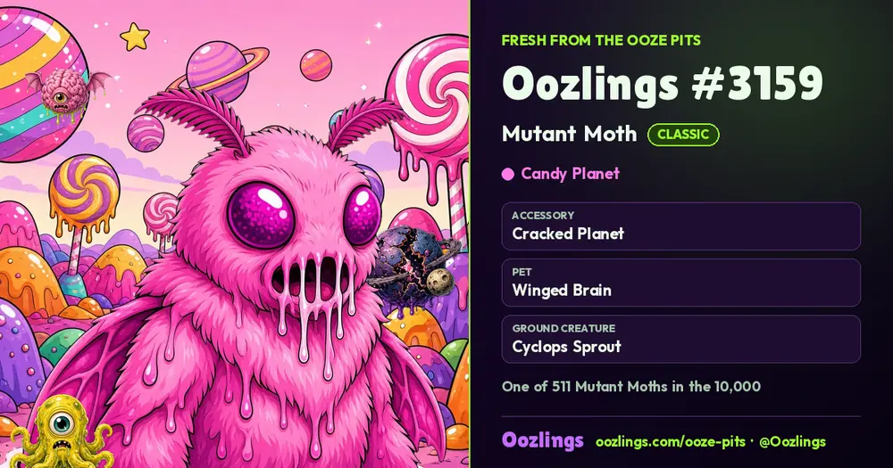 Oozlings #3159, a Classic Mutant Moth in Candy Planet