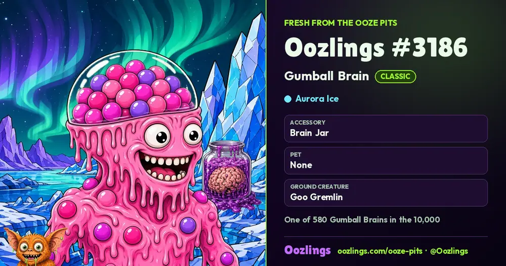 Oozlings #3186, a Classic Gumball Brain in Aurora Ice