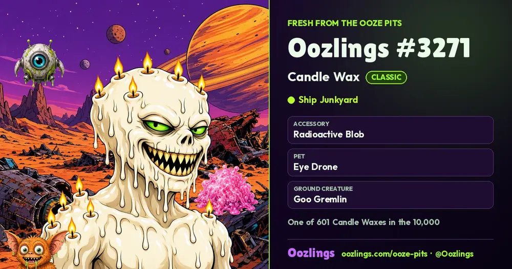 Oozlings #3271, a Classic Candle Wax in Ship Junkyard