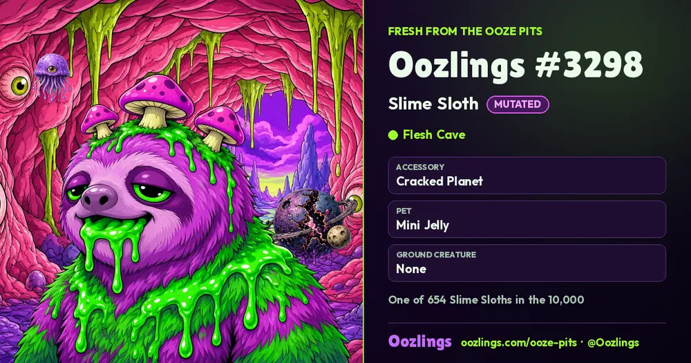Oozlings #3298, a Mutated Slime Sloth in Flesh Cave