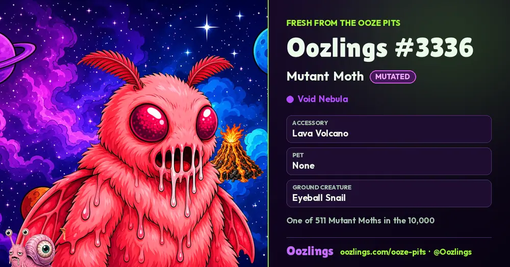 Oozlings #3336, a Mutated Mutant Moth in Void Nebula