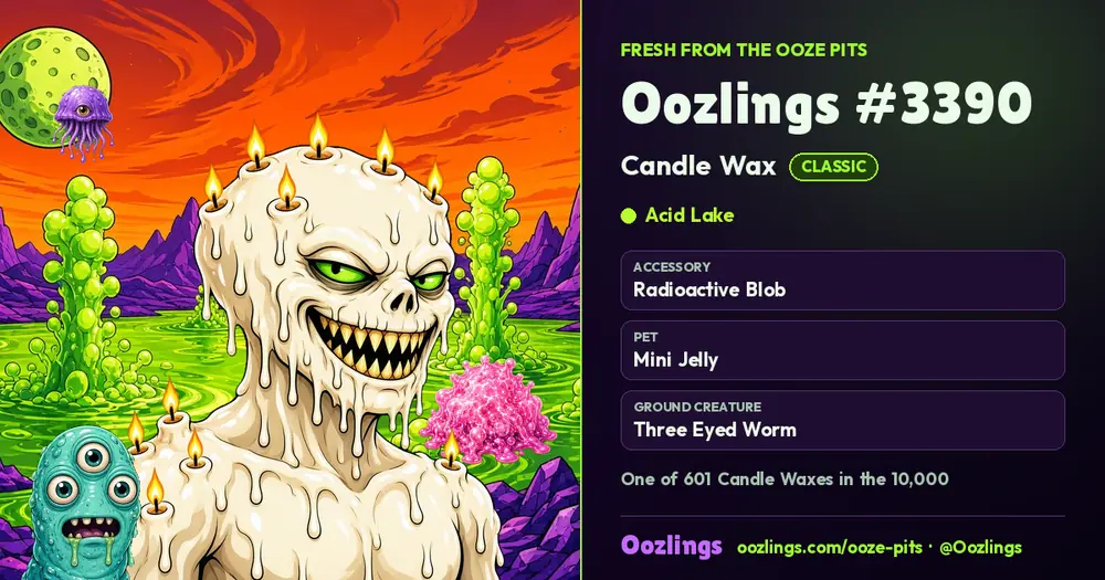 Oozlings #3390, a Classic Candle Wax in Acid Lake