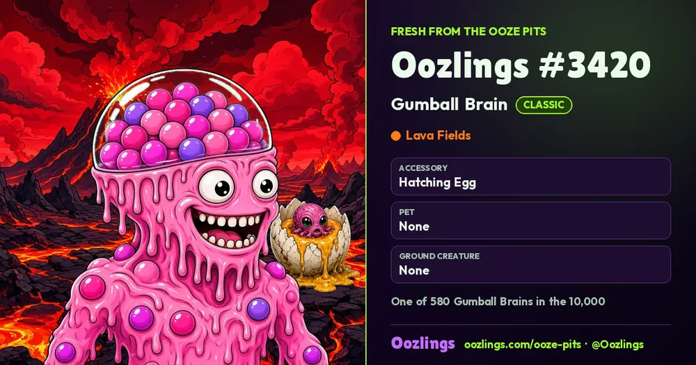 Oozlings #3420, a Classic Gumball Brain in Lava Fields