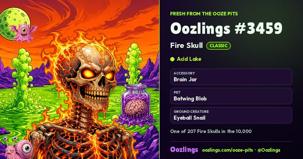 Oozlings #3459, a Classic Fire Skull in Acid Lake