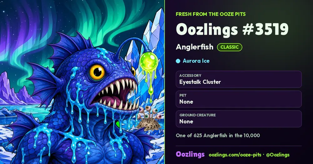 Oozlings #3519, a Classic Anglerfish in Aurora Ice