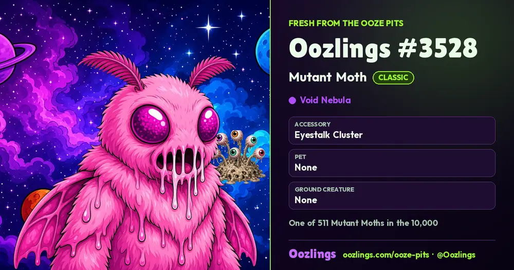 Oozlings #3528, a Classic Mutant Moth in Void Nebula
