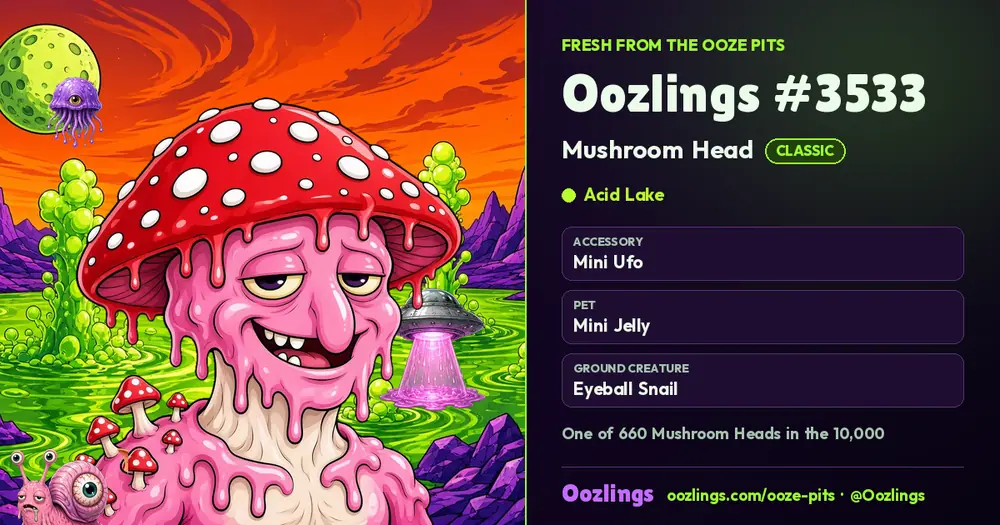 Oozlings #3533, a Classic Mushroom Head in Acid Lake