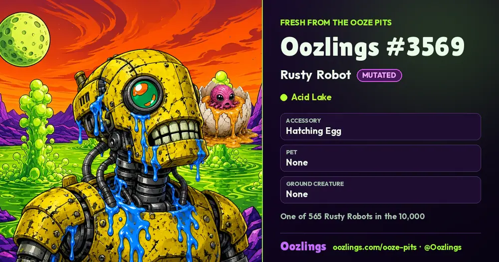 Oozlings #3569, a Mutated Rusty Robot in Acid Lake