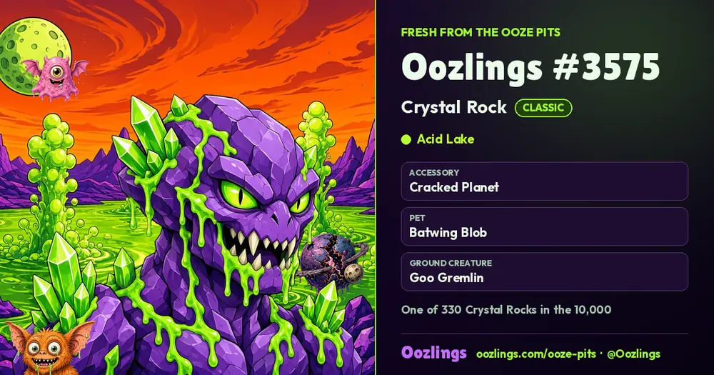 Oozlings #3575, a Classic Crystal Rock in Acid Lake