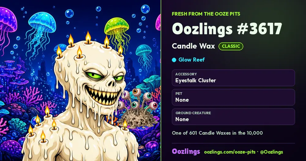 Oozlings #3617, a Classic Candle Wax in Glow Reef