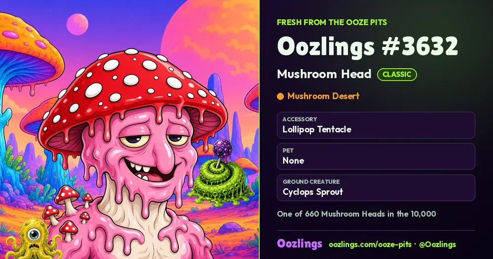 Oozlings #3632, a Classic Mushroom Head in Mushroom Desert