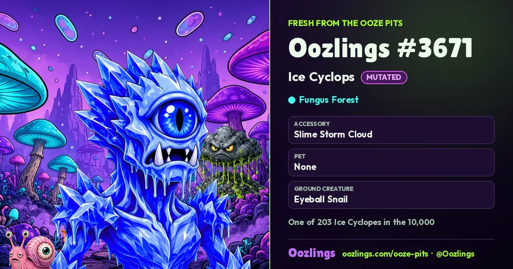 Oozlings #3671, a Mutated Ice Cyclops in Fungus Forest