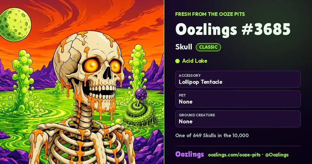 Oozlings #3685, a Classic Skull in Acid Lake