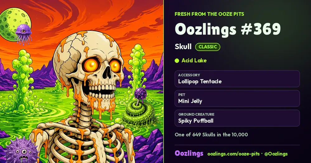 Oozlings #369, a Classic Skull in Acid Lake
