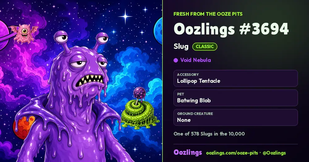 Oozlings #3694, a Classic Slug in Void Nebula