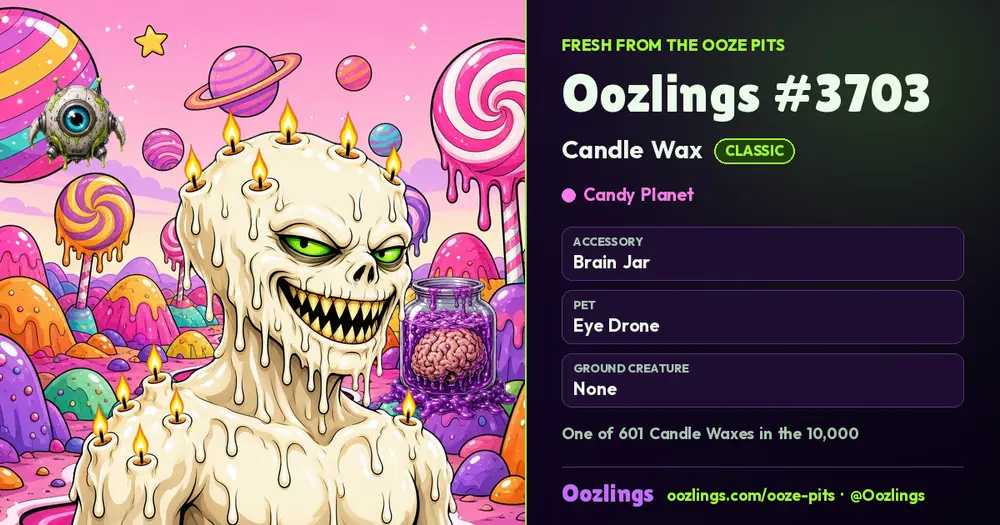 Oozlings #3703, a Classic Candle Wax in Candy Planet