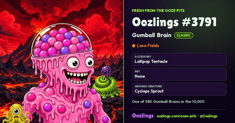 Oozlings #3791, a Classic Gumball Brain in Lava Fields