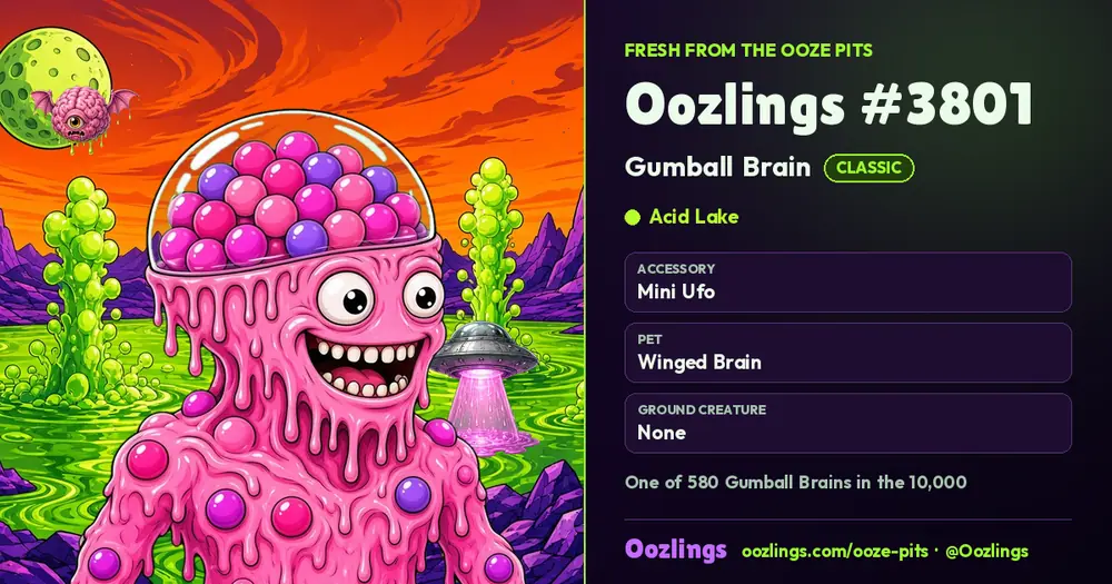 Oozlings #3801, a Classic Gumball Brain in Acid Lake