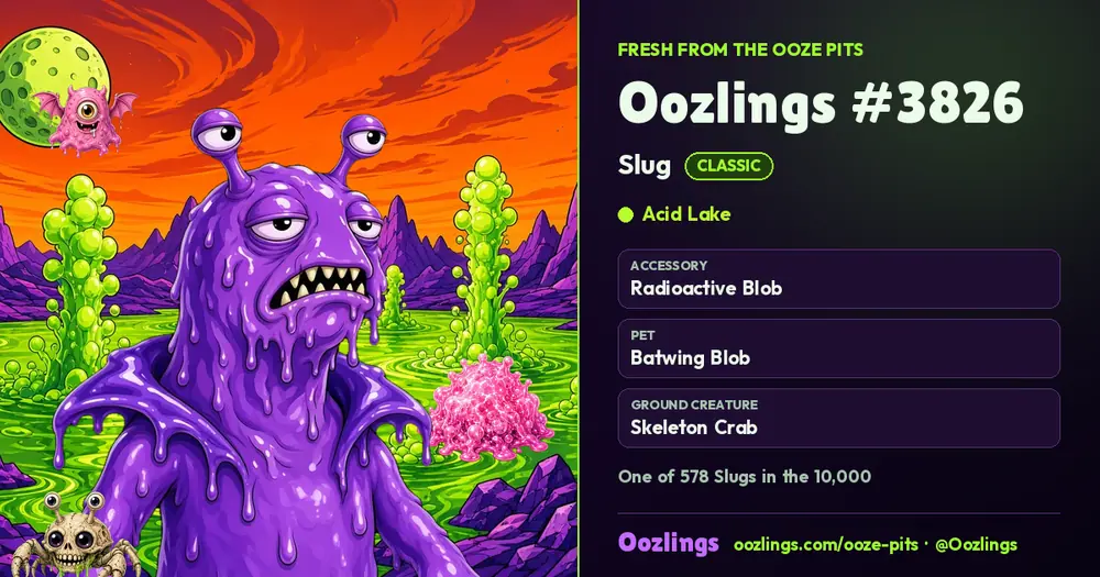 Oozlings #3826, a Classic Slug in Acid Lake