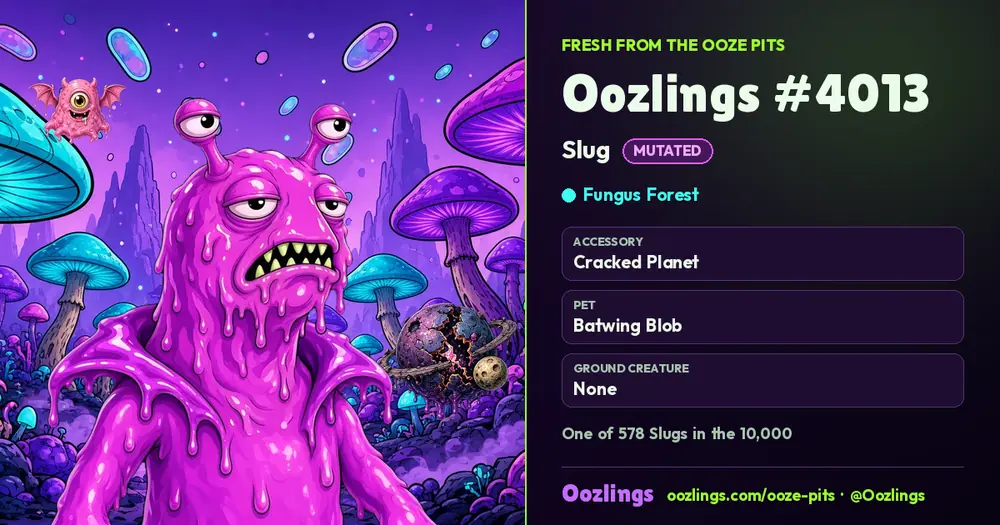 Oozlings #4013, a Mutated Slug in Fungus Forest