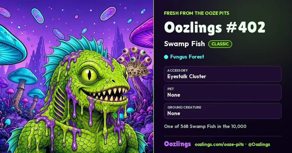 Oozlings #402, a Classic Swamp Fish in Fungus Forest