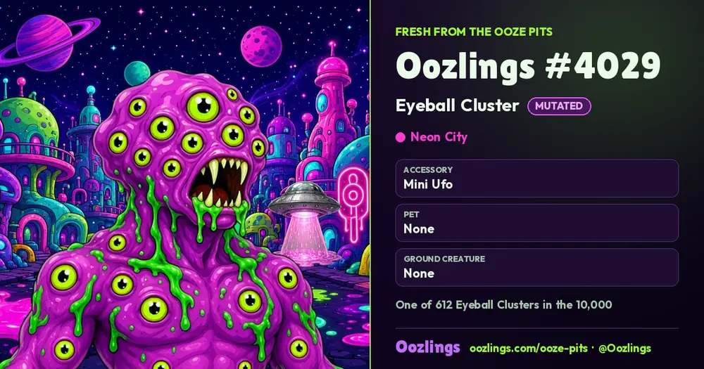 Oozlings #4029, a Mutated Eyeball Cluster in Neon City