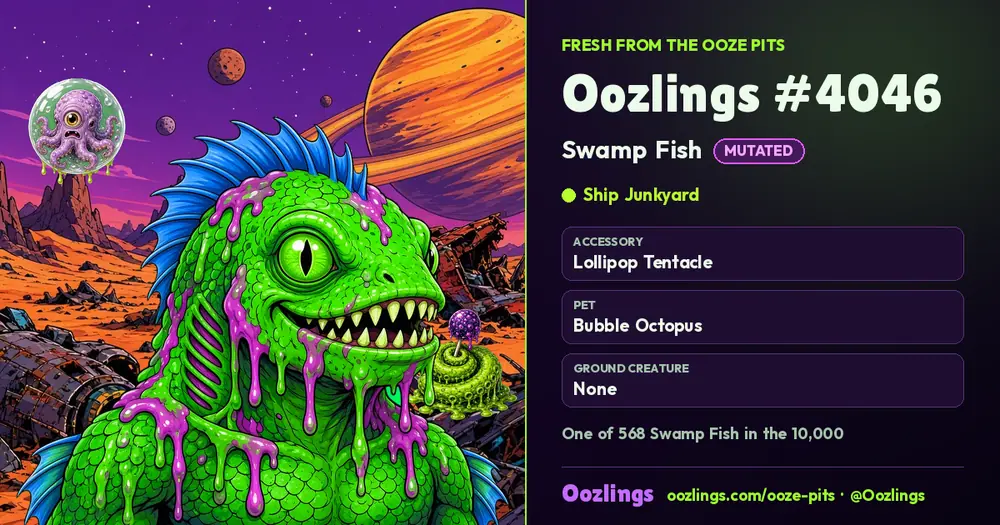 Oozlings #4046, a Mutated Swamp Fish in Ship Junkyard