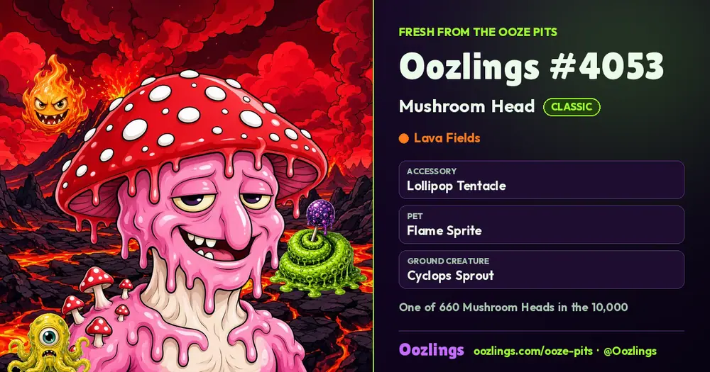 Oozlings #4053, a Classic Mushroom Head in Lava Fields