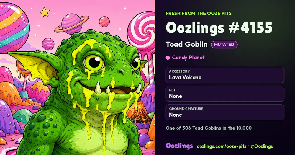 Oozlings #4155, a Mutated Toad Goblin in Candy Planet
