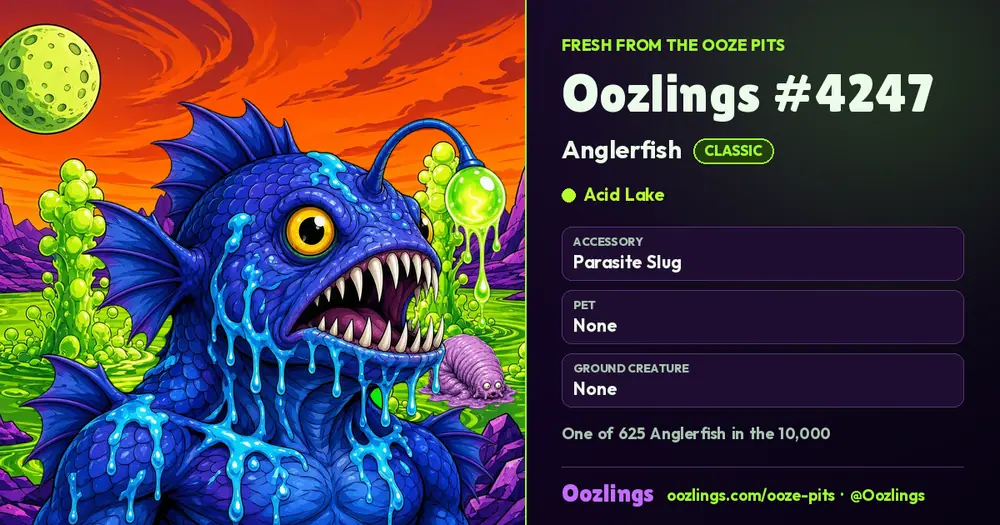Oozlings #4247, a Classic Anglerfish in Acid Lake