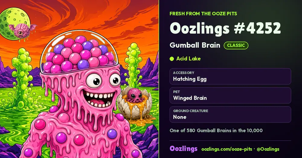 Oozlings #4252, a Classic Gumball Brain in Acid Lake
