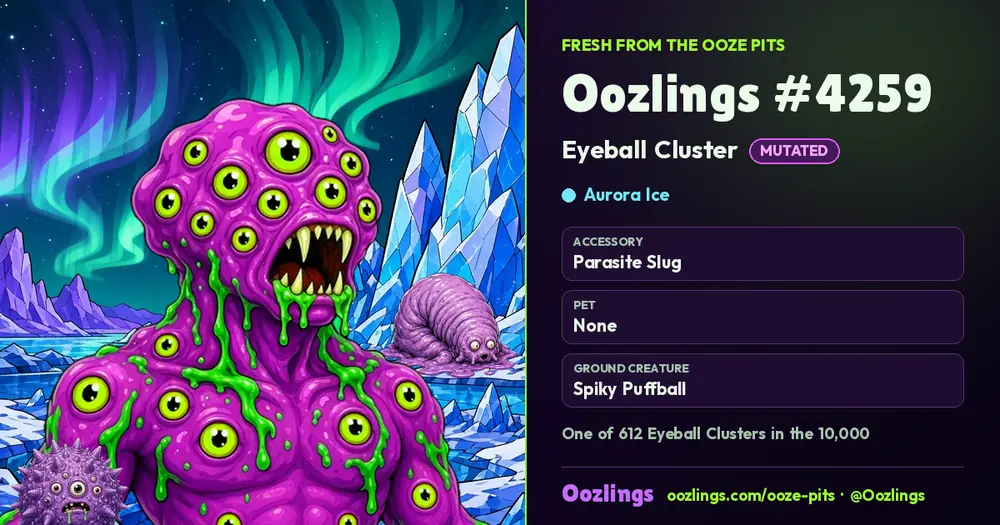 Oozlings #4259, a Mutated Eyeball Cluster in Aurora Ice