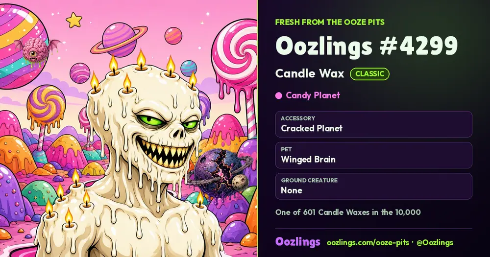 Oozlings #4299, a Classic Candle Wax in Candy Planet